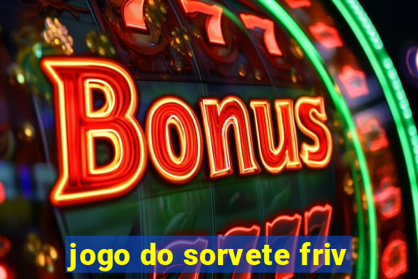 jogo do sorvete friv